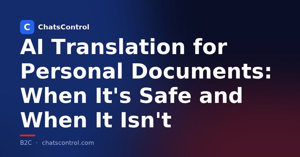 AI Translation for Personal Documents: When It's Safe and When It Isn't