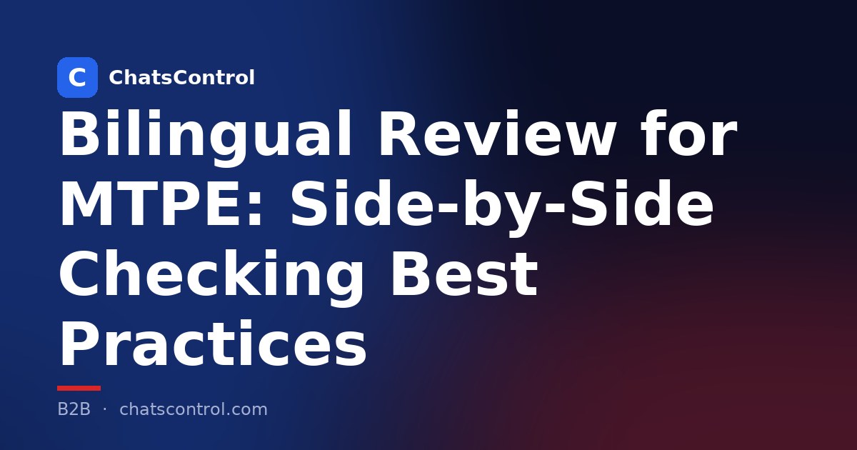 Bilingual Review for MTPE: Side-by-Side Checking Best Practices