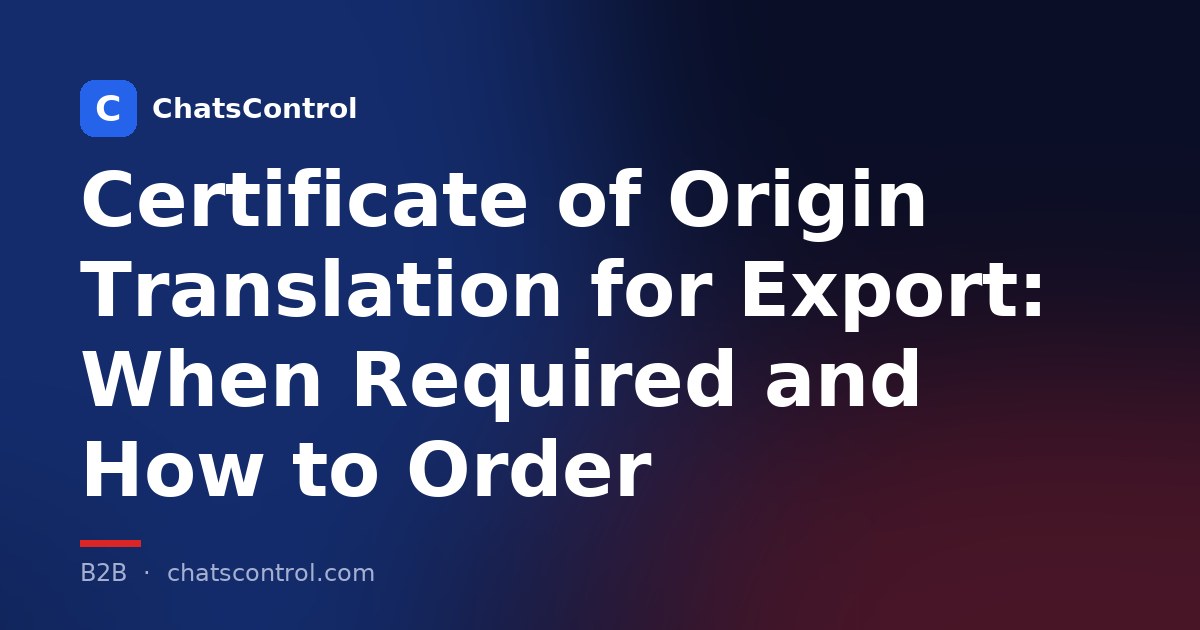 Certificate of Origin Translation for Export: When Required and How to Order