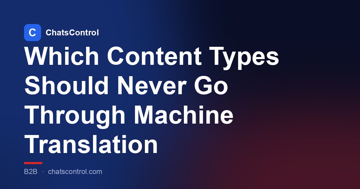 Which Content Types Should Never Go Through Machine Translation