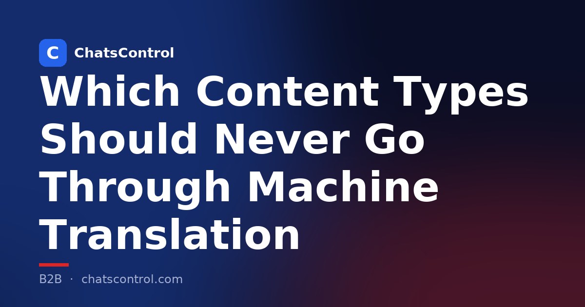Which Content Types Should Never Go Through Machine Translation