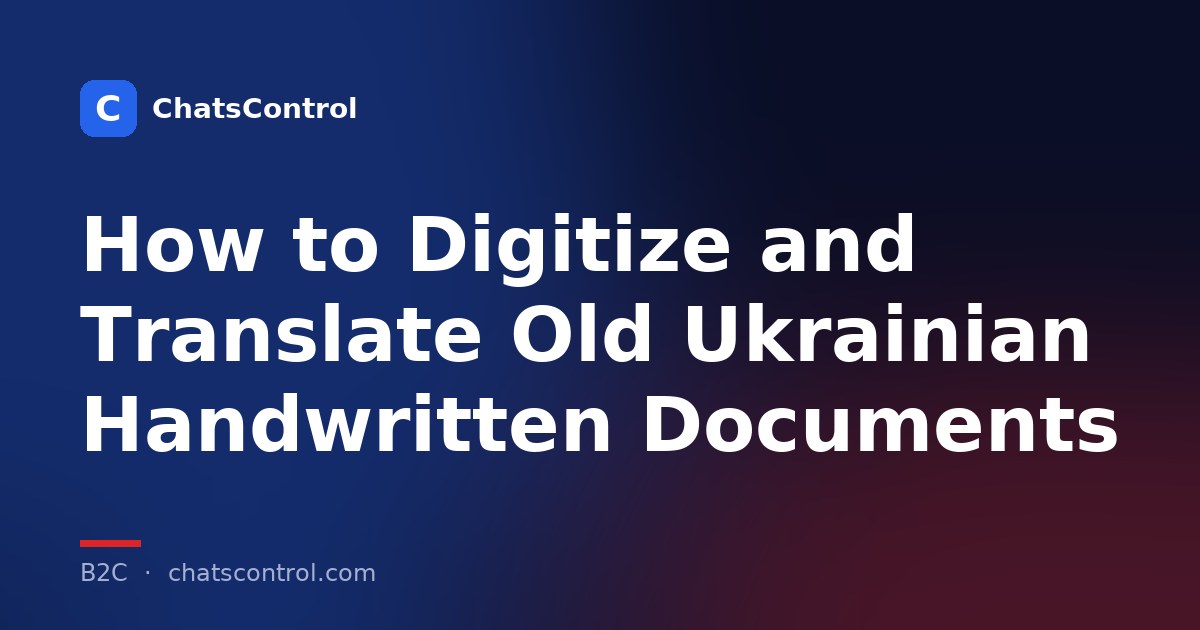 How to Digitize and Translate Old Ukrainian Handwritten Documents