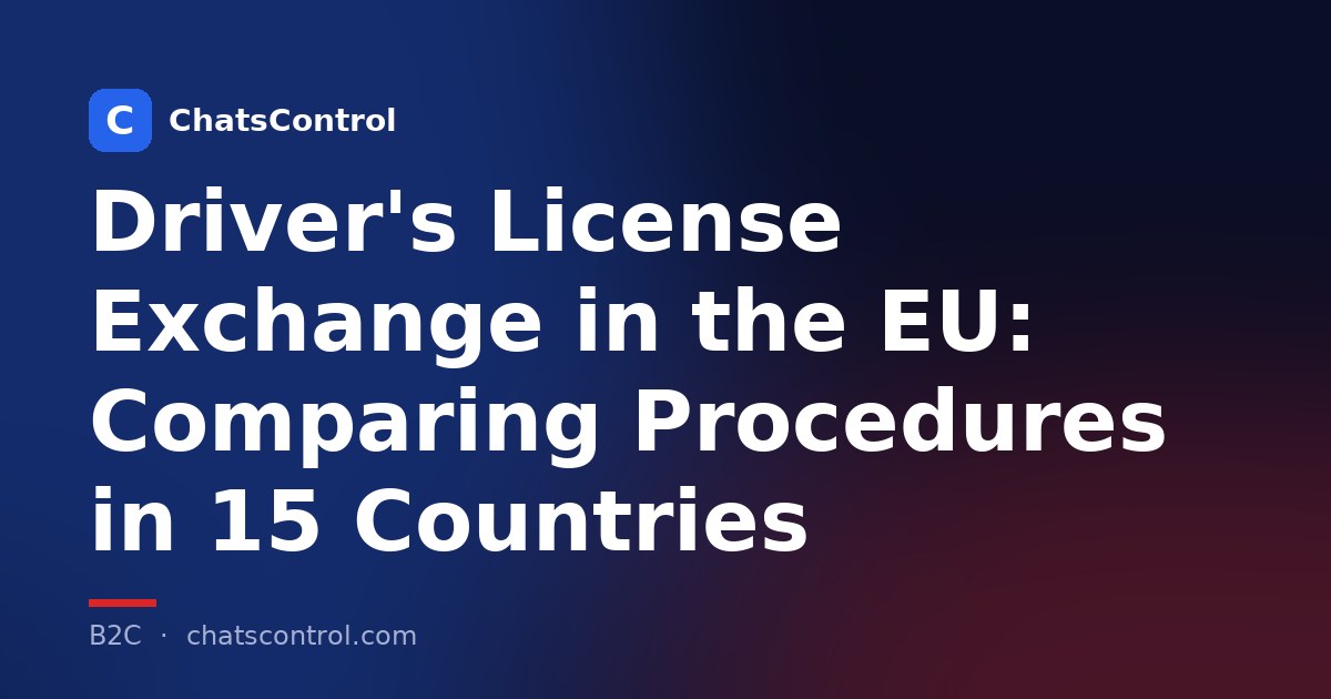 Driver's License Exchange in the EU: Comparing Procedures in 15 Countries