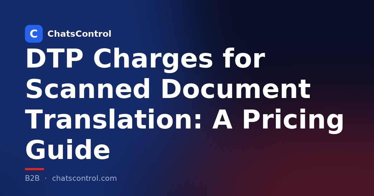 DTP Charges for Scanned Document Translation: A Pricing Guide