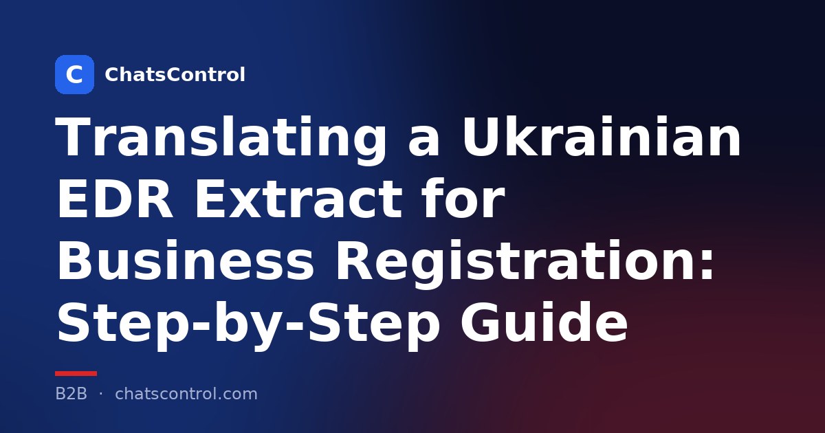 Translating a Ukrainian EDR Extract for Business Registration: Step-by-Step Guide