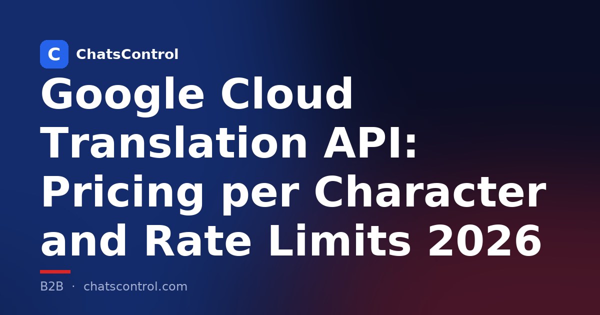 Google Cloud Translation API: Pricing per Character and Rate Limits 2026