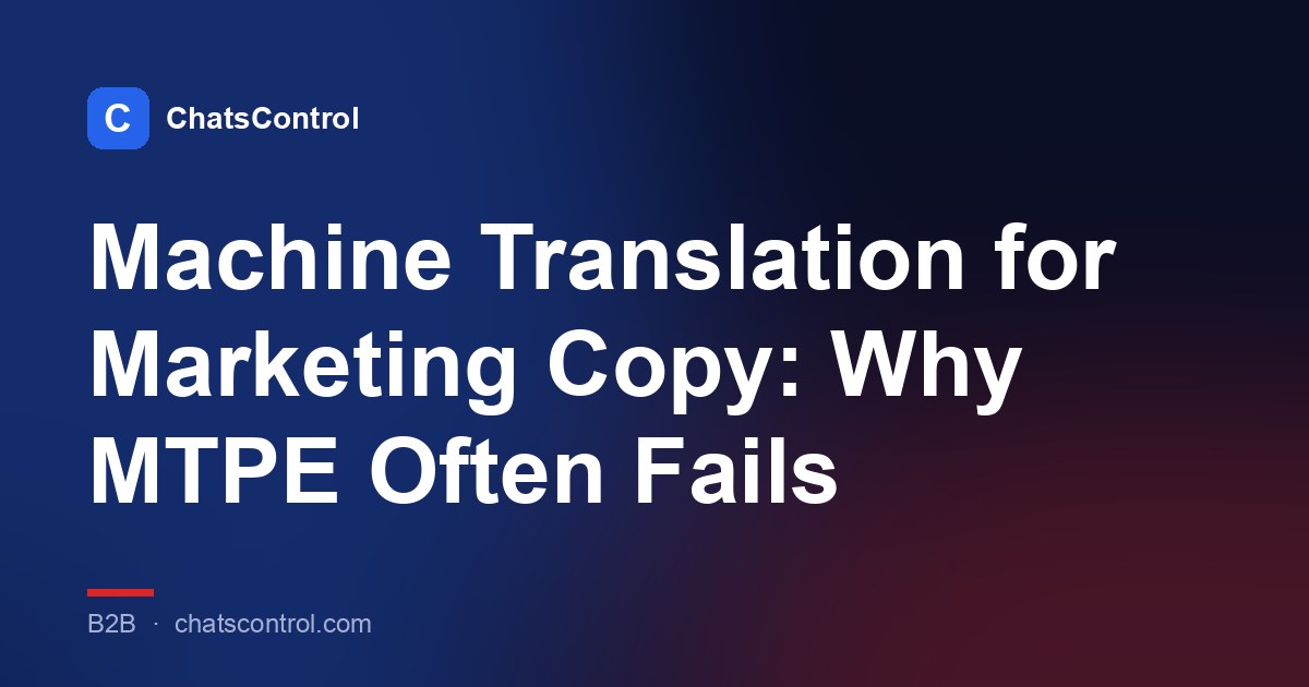 Machine Translation for Marketing Copy: Why MTPE Often Fails