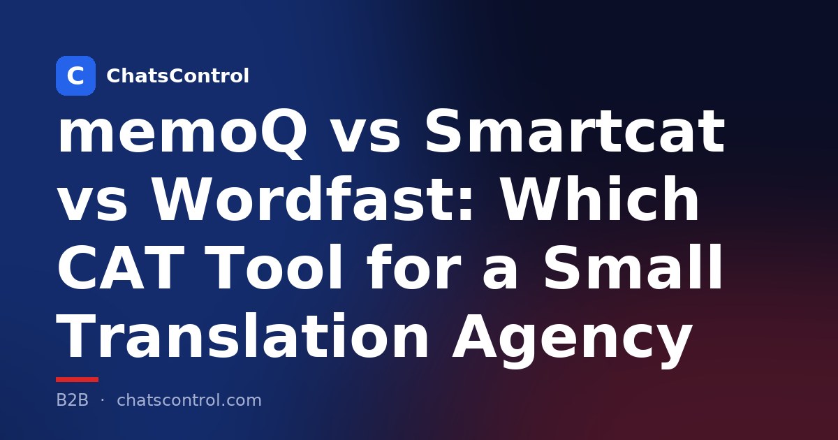 memoQ vs Smartcat vs Wordfast: Which CAT Tool for a Small Translation Agency