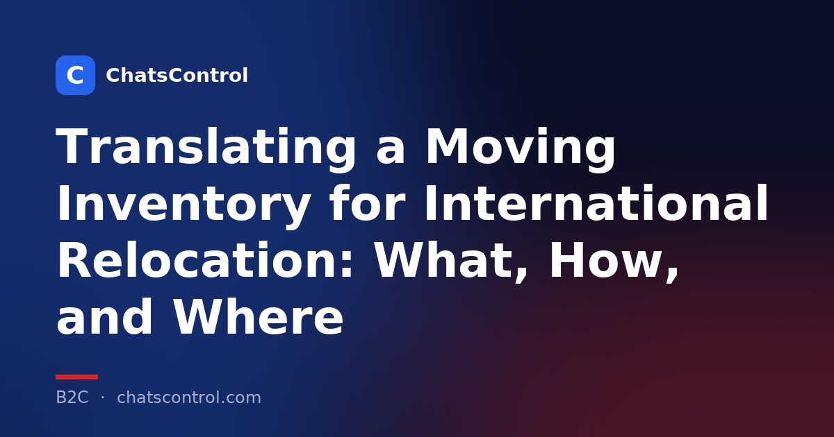 Translating a Moving Inventory for International Relocation: What, How, and Where