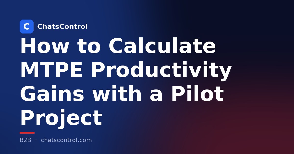 How to Calculate MTPE Productivity Gains with a Pilot Project