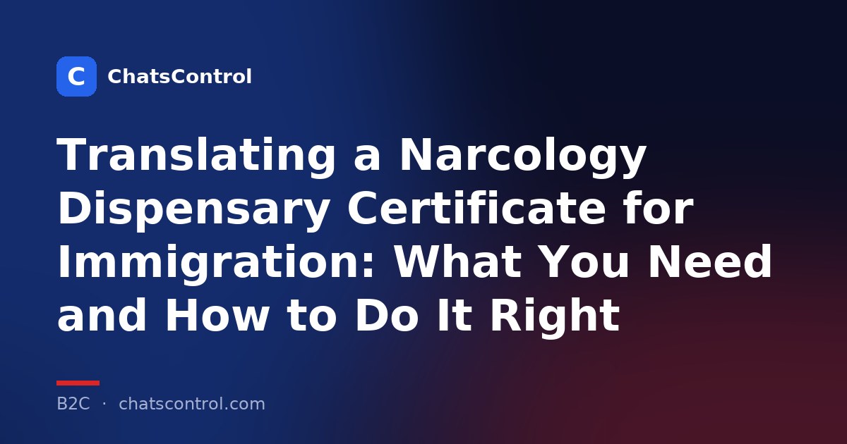 Translating a Narcology Dispensary Certificate for Immigration: What You Need and How to Do It Right