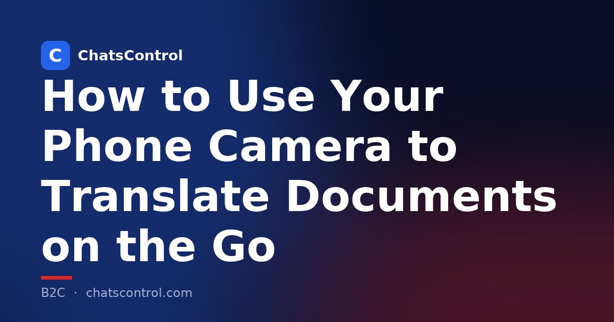 How to Use Your Phone Camera to Translate Documents on the Go