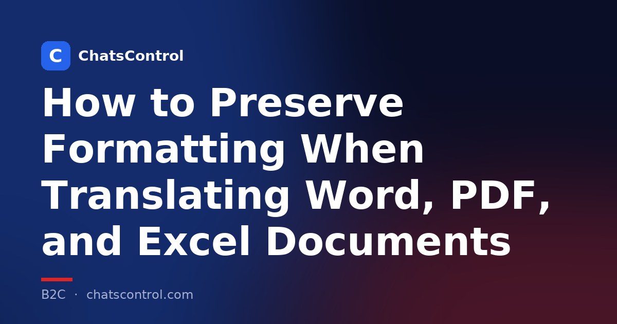 How to Preserve Formatting When Translating Word, PDF, and Excel Documents