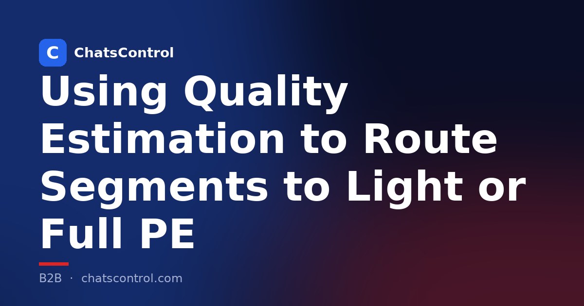 Using Quality Estimation to Route Segments to Light or Full PE