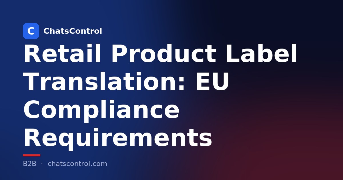 Retail Product Label Translation: EU Compliance Requirements