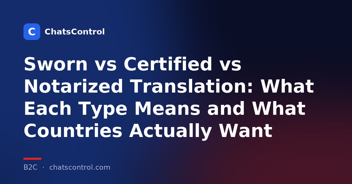 Sworn vs Certified vs Notarized Translation: What Each Type Means and What Countries Actually Want