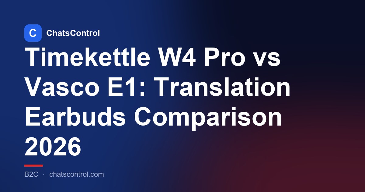 Timekettle W4 Pro vs Vasco E1: Translation Earbuds Comparison 2026