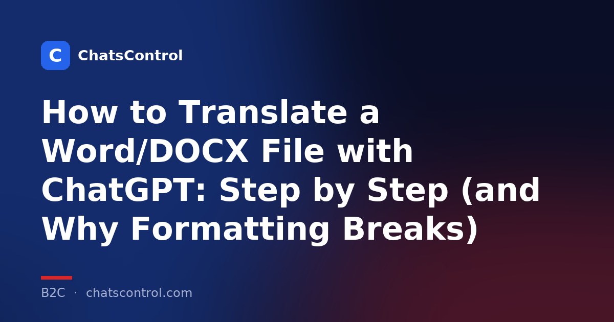 How to Translate a Word/DOCX File with ChatGPT: Step by Step (and Why Formatting Breaks)