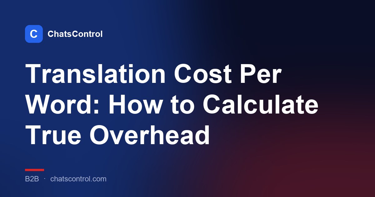 Translation Cost Per Word: How to Calculate True Overhead