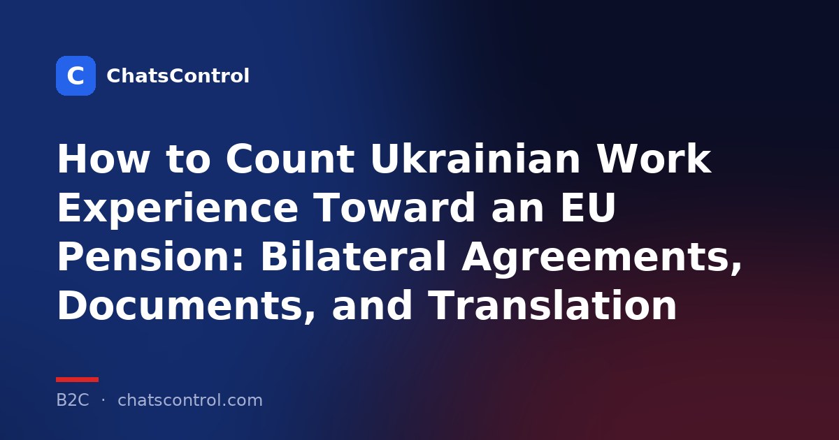 How to Count Ukrainian Work Experience Toward an EU Pension: Bilateral Agreements, Documents, and Translation